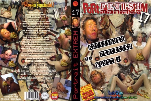 [SubWay Innovative] Portrait Extrem #17 - Novizinnen Der Perversen Kunst (2007)