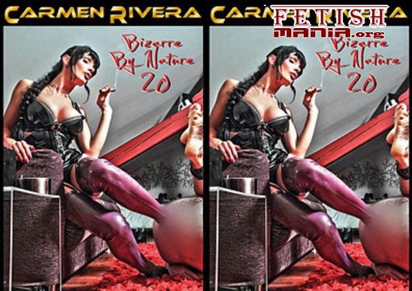 [Carmen Rivera Entertainment] Bizarre by Nature #20 (2011) [Foot insertion]