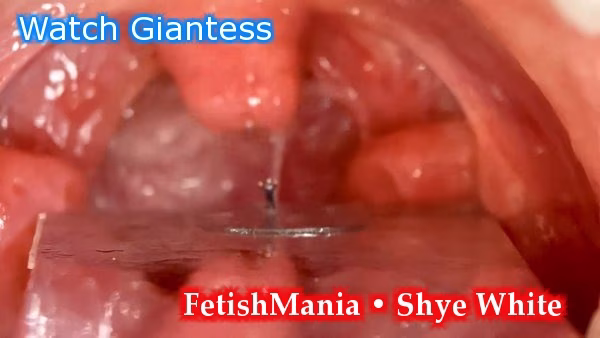 Shye White - Giantess teased by her wide open mouth with uvula | Size Domination Video